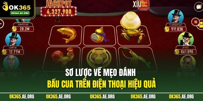 Sơ lược về mẹo đánh bầu cua trên điện thoại hiệu quả